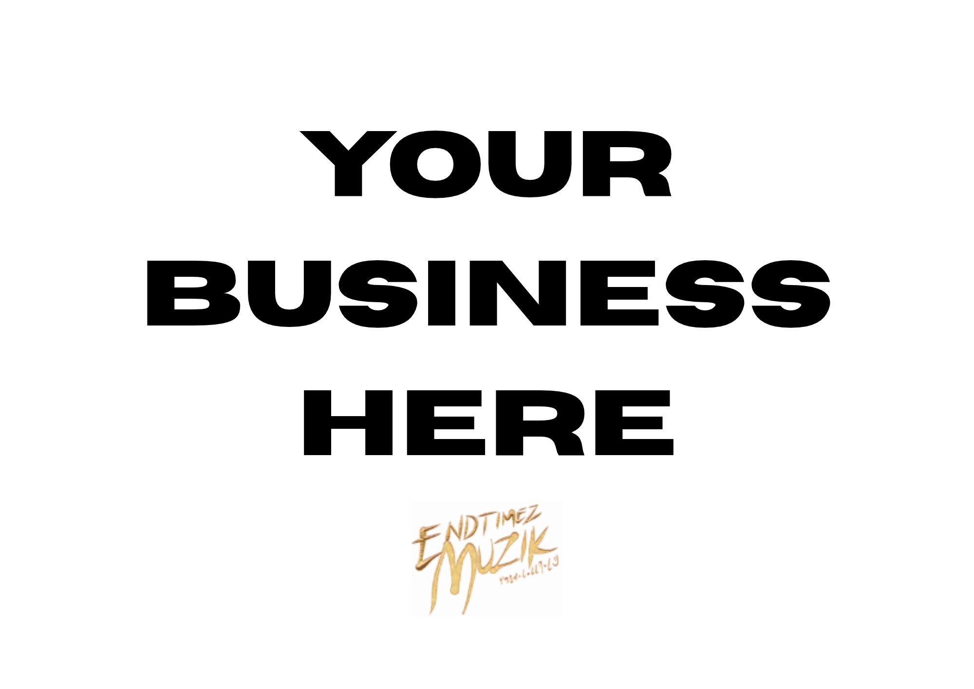 YOUR BUSINESS HERE